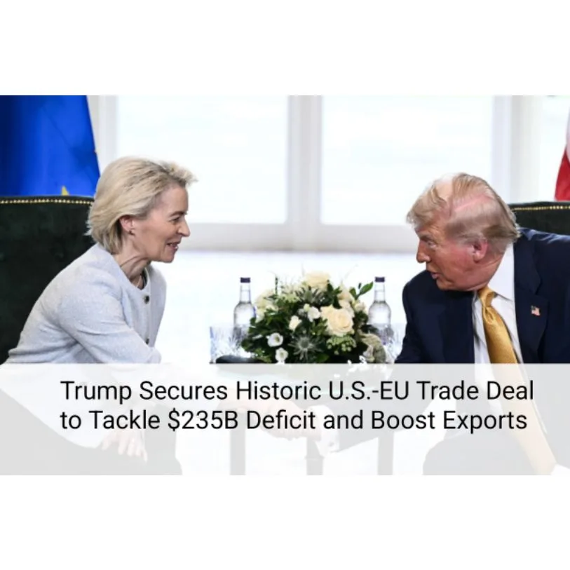 United States and European Union Sign Historic Trade Deal