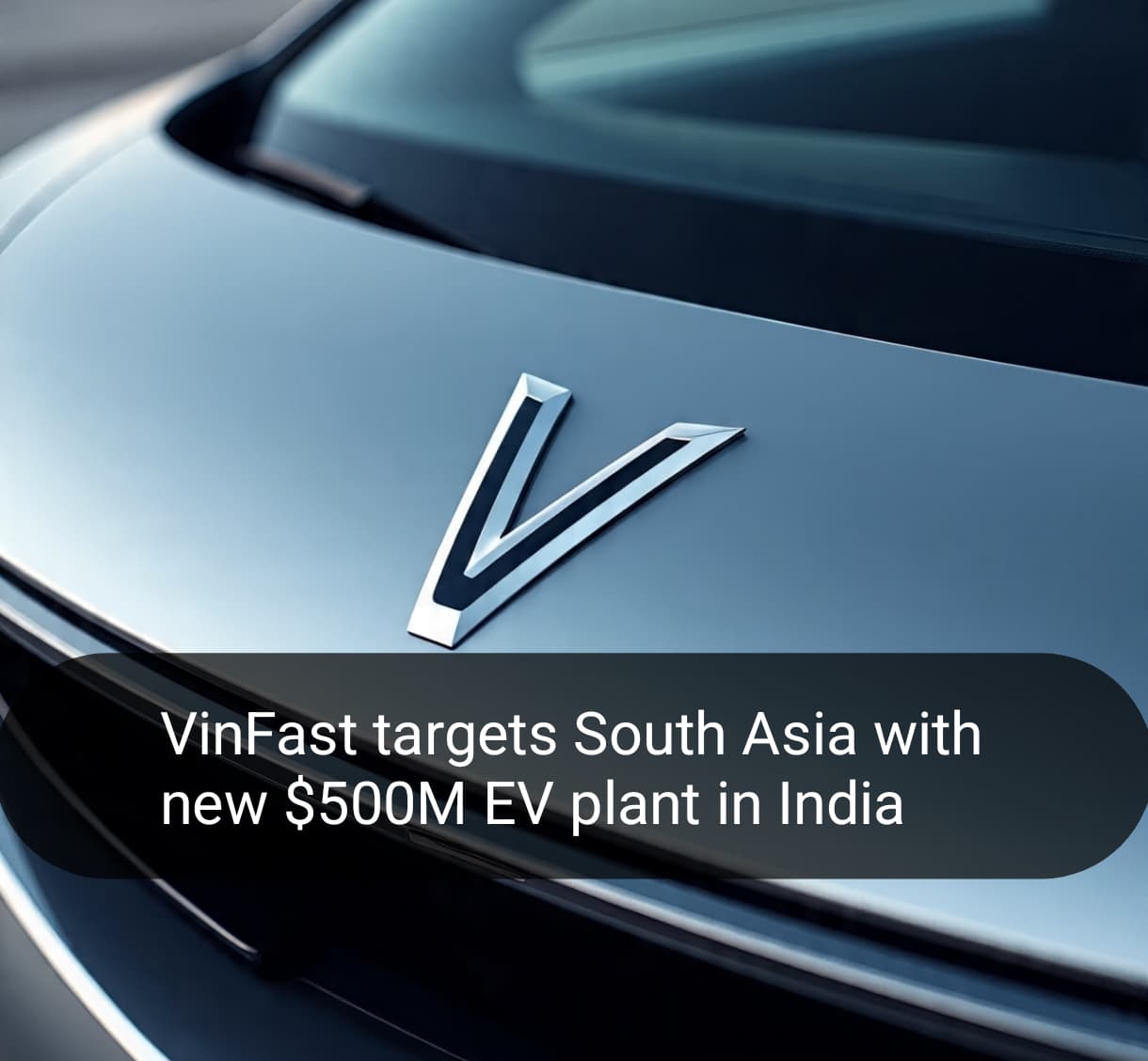 VinFast Opens $500M EV Factory in Tamil Nadu for Expansion